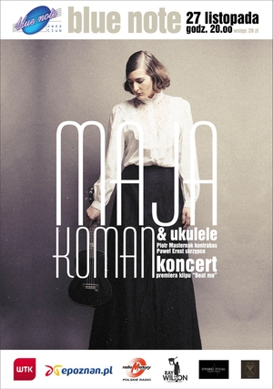 “Maja Koman & ukulele” w Blue Note